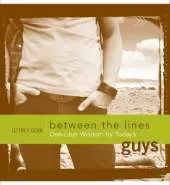 Between the Lines: One-Liner Wisdom for Today's Guys