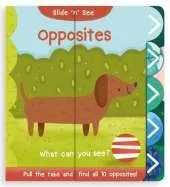 Slide 'n' See Opposites