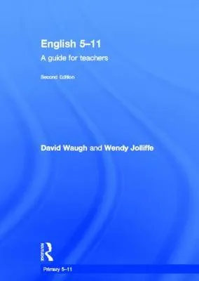 English 5--11: A Guide for Teachers