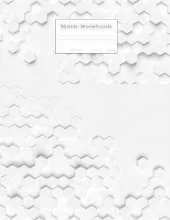 Math Notebook: Grid Paper Notebook Math and Science 120 Pages Large 8.5 x 11 Quad Ruled 5x5