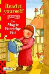 Level one: The Magic Porridge Pot: The Magic Porridge Pot