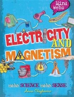 Mind Webs: Electricity and Magnets