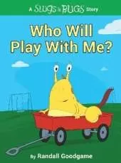 Who Will Play with Me?