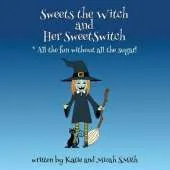 Sweets the Witch and Her Sweetswitch