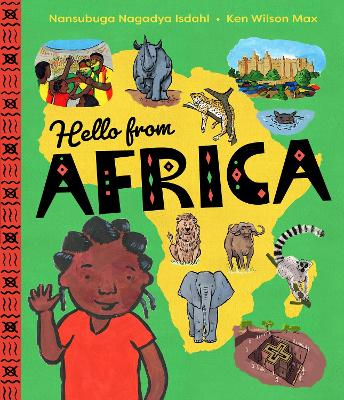 Hello from Africa: An Adventurous Tour Across the Continent