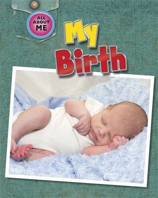 All About Me: My Birth