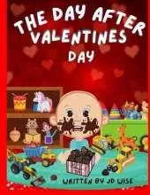 The Day After Valentine's Day