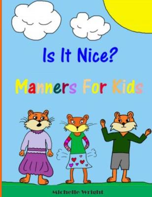 Is it Nice?: Manners for Kids