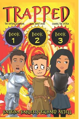 TRAPPED Books 1, 2, & 3: The Virtual Guardians - Home Sweet Home - Gaming The System