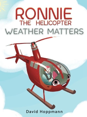 Ronnie the Helicopter: Weather Matters