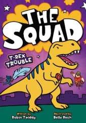 The Squad 2: T-Rex Trouble