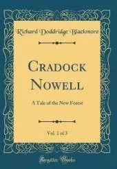 Cradock Nowell, Vol. 1 of 3: A Tale of the New Forest (Classic Reprint)