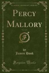 Percy Mallory, Vol. 2 of 3 (Classic Reprint)