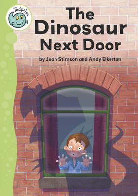 Tadpoles: The Dinosaur Next Door