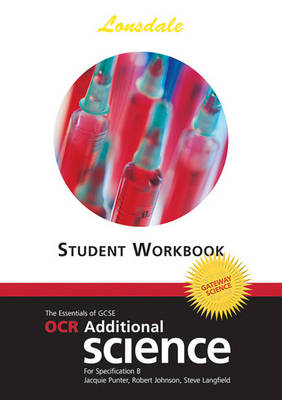 OCR Gateway Additional Science: Workbook (2012 Exams Only)