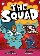 The Squad 3: Chasing the Time Twister