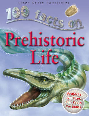100 Facts - Prehistoric Life