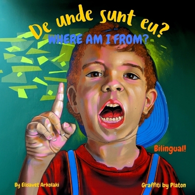 Where am I from? - De unde sunt eu?: A Romanian English bilingual children's book (Romanian edition)