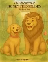 The Adventures of Honey the Golden: The Lying Lion