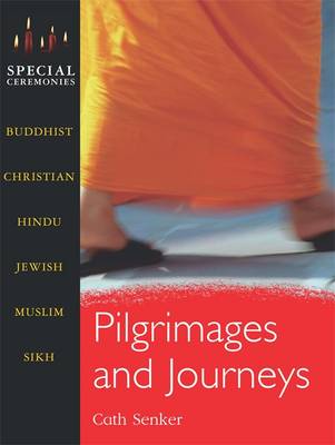Special Ceremonies: Pilgrimages and Journeys