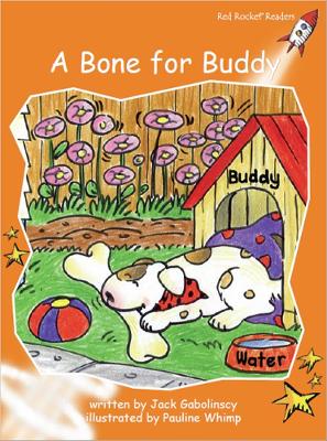 Red Rocket Readers: Fluency Level 1 Fiction Set B: A Bone For Buddy
