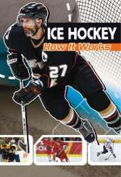 Ice Hockey: How It Works