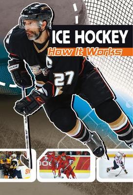 Ice Hockey: How It Works