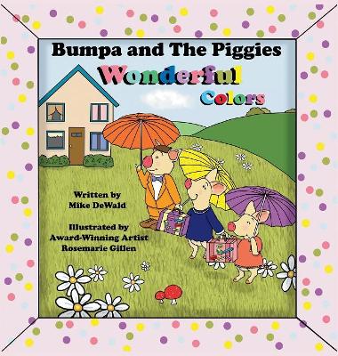 Bumpa and the Piggies: Wonderful Colors