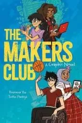 The Makers Club: A Graphic Novel