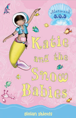 Katie and the Snow Babies: Mermaid SOS