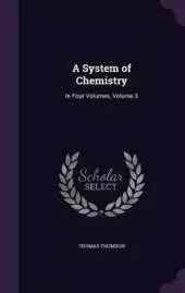 A System of Chemistry: In Four Volumes, Volume 3