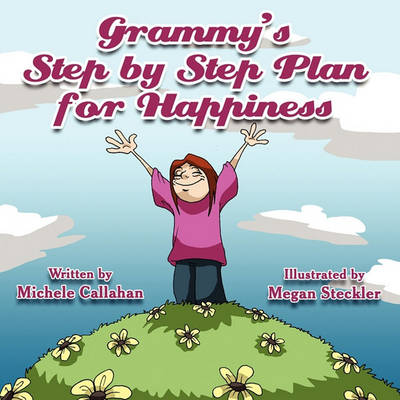 Grammy's Step by Step Plan for Happiness