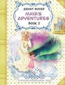 Maya's Adventures Book 3