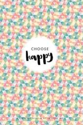 Choose Happy: Kids Gratitude Journal