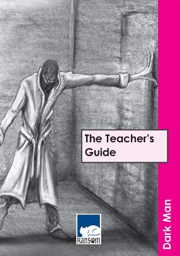 Dark Man: The Teacher's Guide E Book
