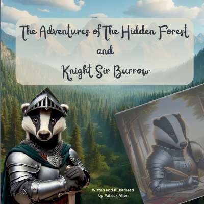 The Adventures of The Hidden Forest and Knight Sir Burrow