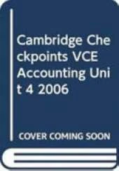 Cambridge Checkpoints VCE Accounting Unit 4 2006