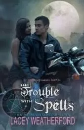 The Trouble With Spells: Of Witches and Warlocks