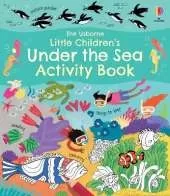 Little Children's Under the Sea Activity Book