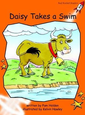 Red Rocket Readers: Fluency Level 1 Fiction Set B: Daisy Takes a Swim (Reading Level 16/F&P Level I)