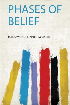 Phases of Belief
