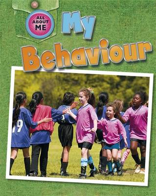 All About Me: My Behaviour