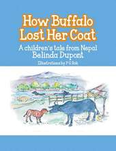 How Buffalo Lost Her Coat: A Children's Tale From Nepal