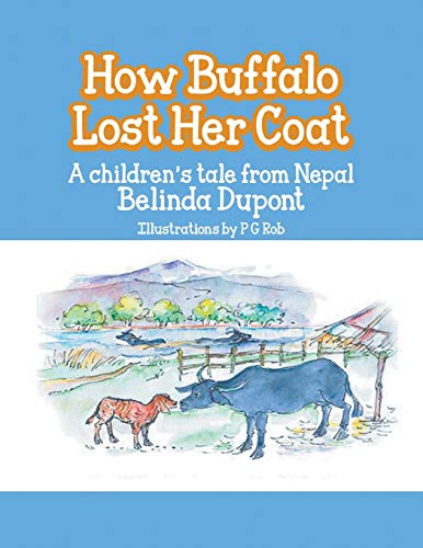 How Buffalo Lost Her Coat: A Children's Tale From Nepal