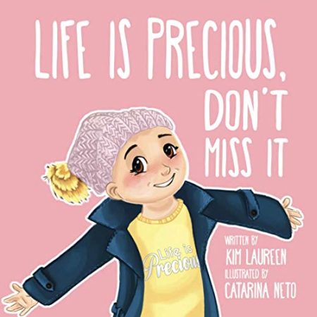Life Is Precious, Don't Miss It