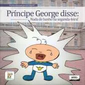 Principe George disse: Nada de banho na segunda-feira!