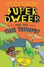 Super Dweeb and the Time Trumpet