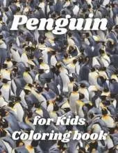 Penguin Coloring Book for kids: book for kids ages 4-8,8-12,5-9