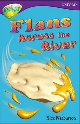 Oxford Reading Tree: Level 11: Treetops Stories: Flans Across the River