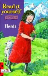 Read It Yourself: Level Four: Heidi